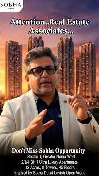 Attention Real Estate Associates! 📢 SOBHA Sector 1 Noida Extension Launching Soon! #realestateindia