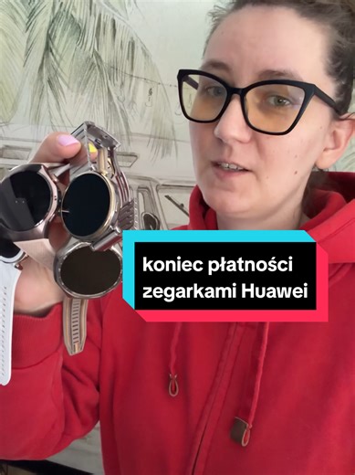 Problemy z płatnościami w smartwatchach Huawei