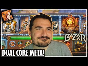 A DUAL CORE META!!! - The Bazaar