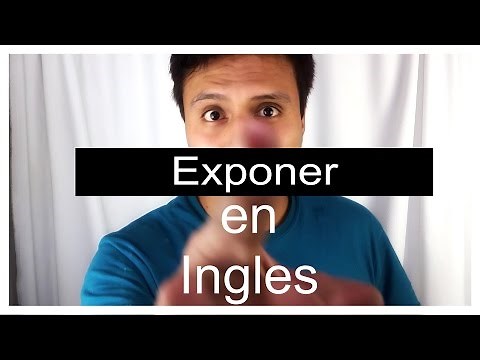 Exponer en ingles | SerchyAventuras