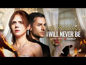 The Wedding That Will Never Be 🩺 She saved his life, lost her future.—GoodShort