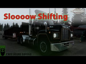 Mack R 9-Speed Transmission & Shift Pattern | SlavJerry’s E6 Engine | American Truck Simulator