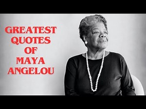 Greatest Quotes of Maya Angelou." Inspirational , Courageous, Iconic "
