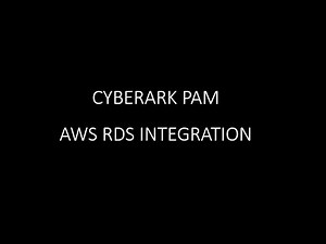 Cyberark PAM AWS RDS Integration