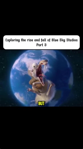Exploring the rise and fall of Blue Sky Studios | Part 3 #blueskystudios #iceage #fyp #disney #cartoons