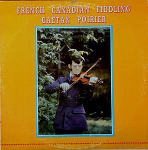 Gaétan Poirier - French Canadian Fiddling