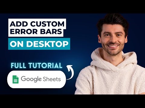 How to Add Custom Error Bars in Google Sheets Charts on Desktop [2026 Guide]
