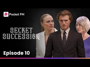 Episode 10 | Secret Succession | Pocket FM