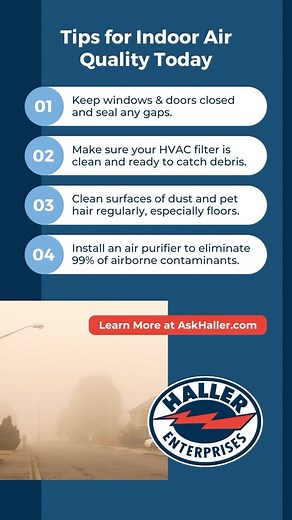 Check out our indoor air quality tips with the smoke covering our area today. Most importantly: make sure your AC filter is clean to allow proper air flow and to catch any debris circulating in your air! #indoorairquality #airquality #iaq #airpurification #airpurifier #airscrubber #cleanair #hvacfilter #acfilter #airfilter *One per customer. Not to be combined with any other offer. Only on qualifying equipment. Expires 6/30/23. | Haller Enterprises