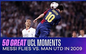 欧冠联赛伟大时刻｜2009 梅西头球破门