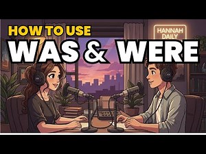 Learn English with Real Conversations Podcast | How to Use WAS & WERE in English