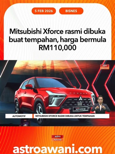 Mitsubishi Motors Malaysia membuka tempahan rasmi bagi SUV terbaharu Mitsubishi Xforce, ditawarkan dalam dua varian Urban dan Ultimate, lengkap dengan ciri keselamatan termaju, empat mod pemanduan serta tawaran istimewa untuk pelanggan terawal, termasuk rebat tunai dan program kesetiaan. #AWANInews