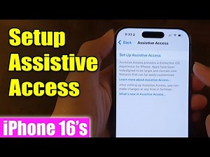 iPhone 16/16 Pro Max: How to Setup Assistive Access