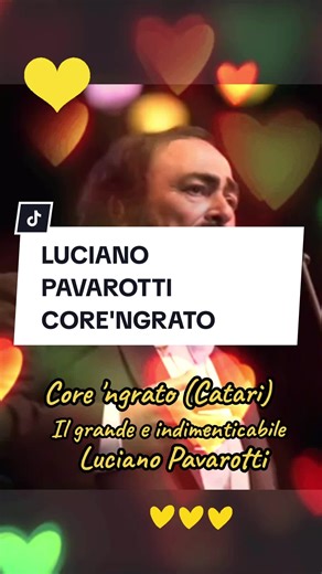 Core 'ngrato: Il Genio di Luciano Pavarotti