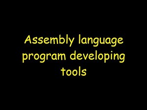 microprocessor assembly language program developing tools