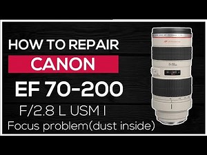 How to repair Canon lens EF 70-200 F2.8 L USM I - Focus problem (Dust inside the USM)