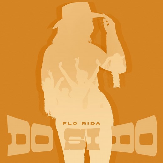 Do Si Do - Flo Rida: Song Lyrics, Music Videos & Concerts