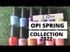 XBOX | OPI SPRING COLLECTION 2022 | LIVE SWATCH