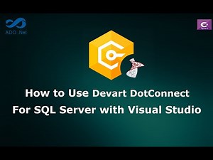 How to Use DotConnect for SQL Server with Visual Studio