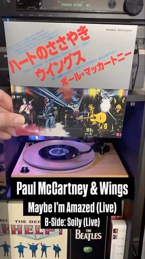 Paul McCartney & Wings: Maybe I’m Amazed (Live) B-Side: Soily (Live)