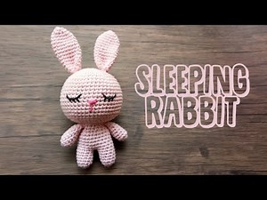 CUTE AMIGURUMI | SLEEPING RABBIT | FREE PATTERN TUTORIAL | DIY AMIGURUMI CROCHET DOLL TUTORIAL