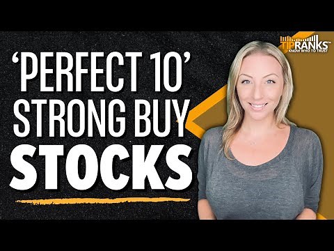 3 'Strong Buy' Stocks that Score a Perfect 10 out of 10! Wall Street Sees Big Growth!