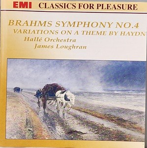 Brahms, Hallé Orchestra, James Loughran - Symphony No. 4 / Variations On A Theme By Haydn