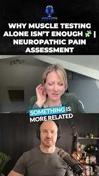 Why Muscle Testing Alone Isn’t Enough 🧩 | Neuropathic Pain Assessment