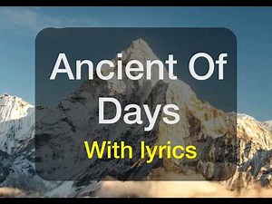 Ancient of Days | Feel the Majesty of God