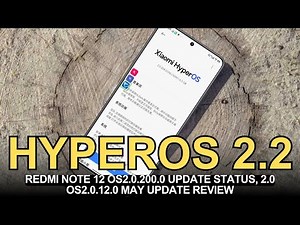 REDMI Note 12 HyperOS 2.2 Global Status with Camera 6.0 and more | OS2.0.12.0 May Update Review