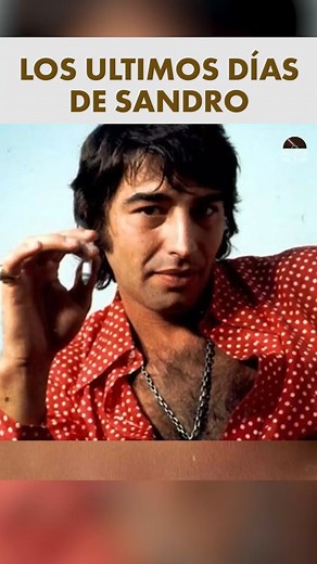 472K views · 13K reactions | Los últimos días de Sandro. | Música del Ayer en Directo | Facebook