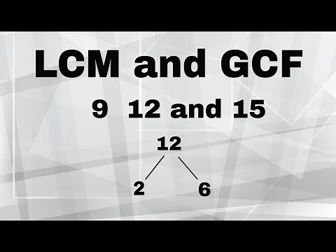 LCM and GCF of 9 12 and 15