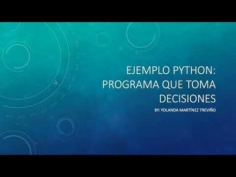 Ejemplo Python: Programa que toma decisiones