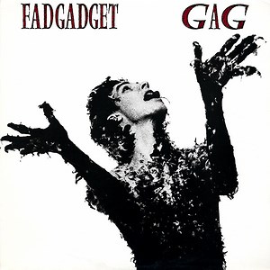 Fad Gadget - Gag