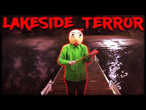 BALDI'S LAKESIDE TERROR! Baldi's Basics Horror in Real Life