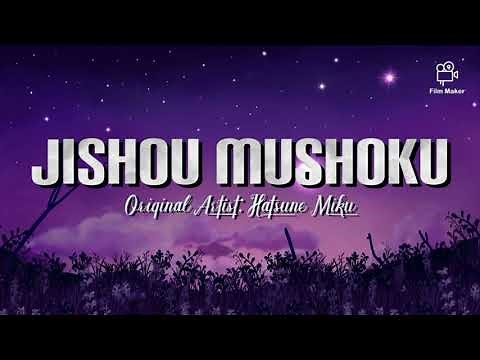"JISHOU MUSHOKU" | Hatsune Miku | Lyrics (w/ Romaji and English Translation)