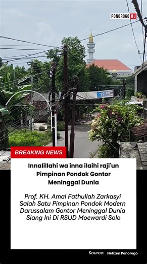 Gontor Berduka, Prof. KH. Amal Fathullah Zarkasyi berpulang ke Rahmatullah siang ini. 🥹 #gontor #ponorogomu #ponorogo24jam #infoponorogo #pondokgontor