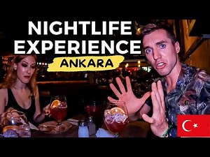 NIGHTLIFE ANKARA What Is It Really Like? Turkey 🇹🇷