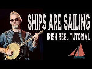 Ships are Sailing ⛵ - Free Tutorial for Irish Banjo