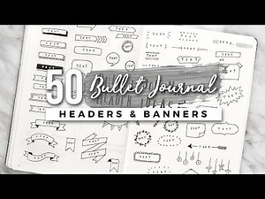 50+ Bullet Journal Header & Banner Ideas!