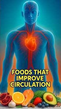 Foods That Improve Circulation Fast | Boost Blood Flow Naturally
