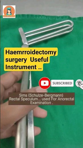 Sims Rectal Speculum ( Schulze-Bergman) || Use in Anorectal Surgery !! Haemrroidectomy #experiment