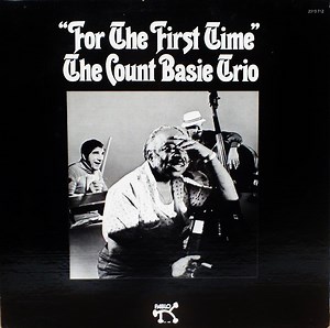 The Count Basie Trio - "For The First Time"