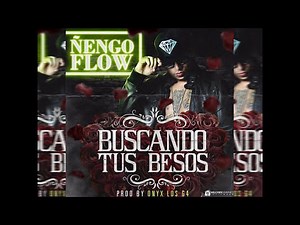 Nengo Flow - Buscando Tus Besos [Official Audio]