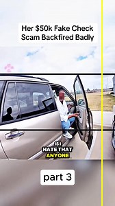 Her $50k Fake Check Scam Backfired Badly part 3 #cops #police #copsoftiktok #policeofficer #crime #truestory #truecrime #fyp #foyou | Cops Arrest Thief's