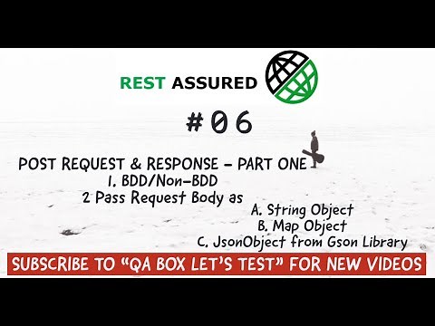 Part 6 - Rest Assured - POST Request - Pass Request Body using String, Map and JsonObject(from Gson)