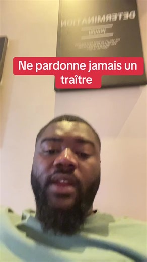 Ne pardonne jamais un traître