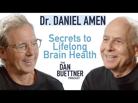 Dr. Daniel Amen Reveals the Secrets to Lifelong Brain Health | Dan Buettner Podcast