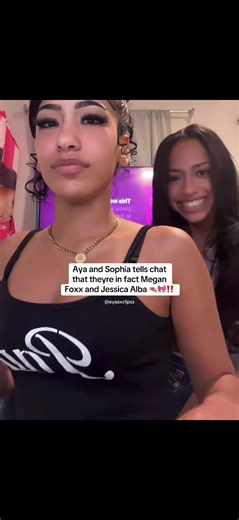 Aya and Sophia Claim to Look Like Megan Fox and Jessica Alba