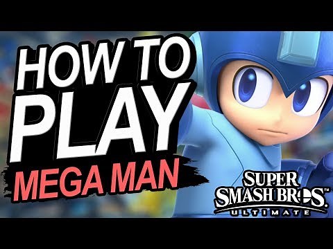 How To Play MEGA MAN - A Starter's Guide | Super Smash Bros. Ultimate